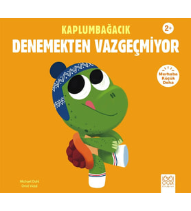 Kaplumbağacık Denemekten Vazgeçmiyor
