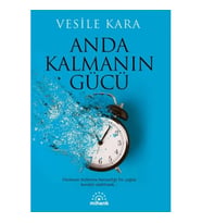 Anda Kalmanın Gücü