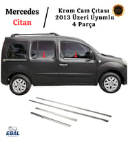 Mercedes Citan Krom Cam Çıtası 4 Parça 2013 Üzeri P.Çelik