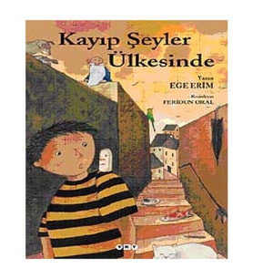 Kayıp Şeyler Ülkesinde Ege Erim Yapı Kredi Yayınları