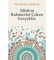Allah’ın Rahmetini Çeken Gerçekler