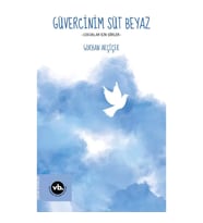 Güvercinim Süt Beyaz