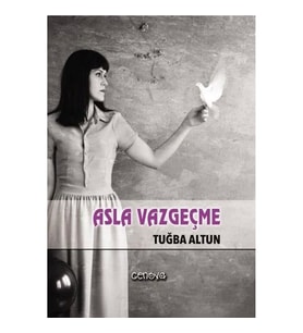Asla Vazgeçme