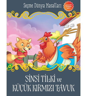 Sinsi Tilki ve Küçük Kırmızı Tavuk- Seçme Dünya Masalları (Karışık)