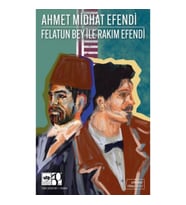 Felatun Bey ile Rakım Efendi