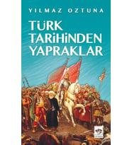 Türk Tarihinden Yapraklar