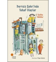 Dertsiz Şehri'nde Tuhaf Olaylar