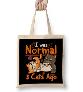 Cat Mom Af Cute & Funny I Was Normal Three Cats Ago Kittens Bez Çanta Uzun Saplı
