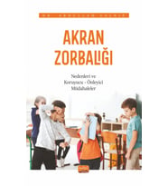 AKRAN ZORBALIĞI / Nedenleri ve Koruyucu-Önleyici Müdahaleler
