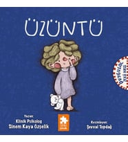 Üzüntü - Duygusal Zeka Serisi