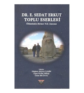 Dr. E. Sedat Erkut Toplu Eserleri