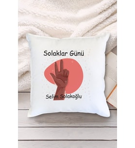 Kişiye Özel Dünya Solaklar Günü Tasarımlı Yastık (Beyaz)