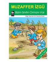 Bizim Sınıfın Ormanı Var / İlk Okuma Dizisi