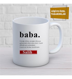 Kişiye Özel İsim Yazılabilir Baba Anlamlı İstediğiniz Sözler Yazılabilir Kupa Bardak