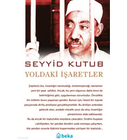 Yoldaki İşaretler Beka Yayınları Seyyid Kutub