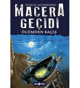 Macera Geçidi 15 - Ölüme Kaçış