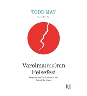 Varolma(ma)nın Felsefesi