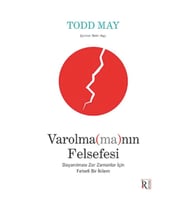Varolma(ma)nın Felsefesi