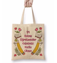 24 Kasım Özel Öğretmenler Günü Bez Çanta Uzun Saplı