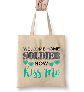 Welcome Home Soldier Now Kiss Me Deployment Bez Çanta Uzun Saplı