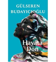 Hayata Dön Gülseren Budayıcıoğlu