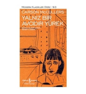 Yalnız Bir Avcıdır Yürek