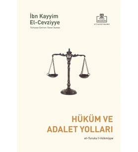 Hüküm Ve Adalet Yolları İbni Kayyim Elcezviyye Timaş