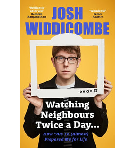 Watching Neighbours Twice A Day...: How ’90S Tv (Almost) Prepared Me For Life