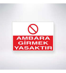 Ambara Girmek Kesinlikle Yasaktır 21x28 Arkası Yapışkanlı Levha