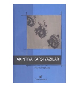 Akıntıya Karşı Yazılar