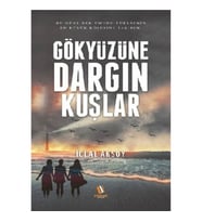 Gökyüzüne Dargın Kuşlar