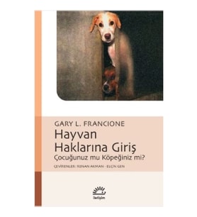 Hayvan Haklarına Giriş Çocuğunuz mu Köpeğiniz mi?