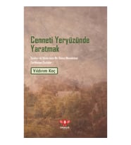 Cenneti Yeryüzünde Yaratmak – Sınıfsız ve Sömürüsüz Bir Dünya Mücadelesi Tarihinden Sayfalar