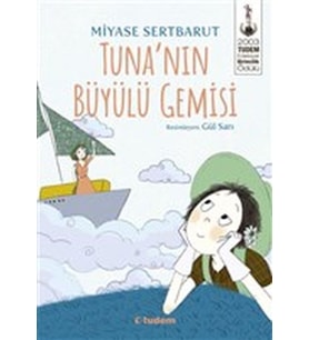 Tuna’nın Büyülü Gemisi