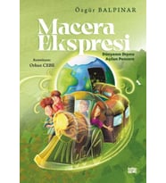 Macera Ekspresi – Dünyanın Dışına Açılan Pencere