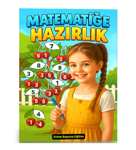 Okul Öncesi ve Birinci Sınıflar için Matematiğe Hazırlık YAZ-SİL Kitabı