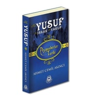 Peygamberler Tarihi - Hz. Yusuf-Hz. İshak-Hz. Yakup (Ciltli)