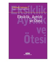 Psikanaliz Defterleri 5 - Çocuk ve Ergen Çalışmaları Eksiklik, Ayrılık ve Ötesi