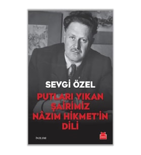 Putları Yıkan Şairimiz Nazım Hikmet’in Dili