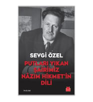 Putları Yıkan Şairimiz Nazım Hikmet’in Dili