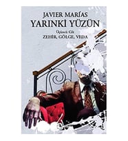 Yarınki Yüzün Cilt 3: Zehir, Gölge, Veda: Zehir, Gölge, Veda Cilt 3 (Krem)