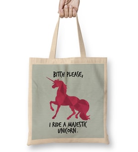 Bitch Please I Ride a Majestic Unicorn Bez Çanta Uzun Saplı