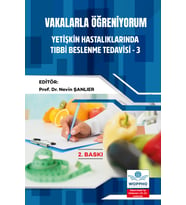 Vakalarla Öğreniyorum: Yetişkin Hastalıklarında Tıbbi Beslenme Tedavisi -3