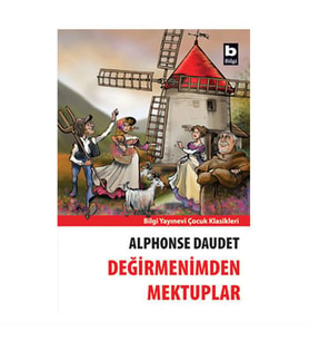 Değirmenimden Mektuplar Alphonse Daudet Bilgi Yay