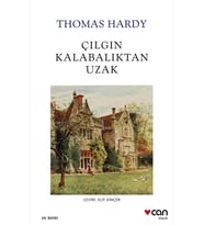 Çılgın Kalabalıktan Uzakta Thomas Hardy Can Yayın