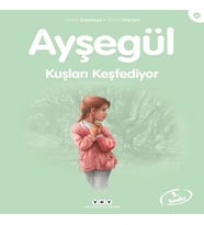Ayşegül Serisi 42 - Kuşları Keşfediyor