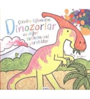 Çizelim Eğlenelim - Dinozorlar ve Diğer Tarihöncesi Yaratıklar