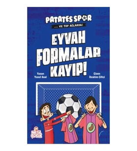 Eyvah Formalar Kayıp! - Patatesspor Ve Top Ağlarda