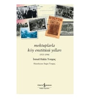 Mektuplarla Köy Enstitüsü Yılları 1935-1946