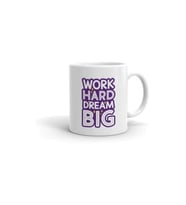 Work Hard Dream Big Baskılı Kupa/bardak